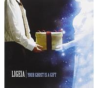 Ligeia - YOUR GHOST IS A GIFT