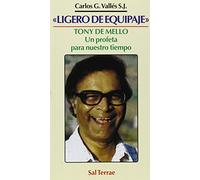 Ligero de equipaje : Tony de Mello, un profeta para nuestro tiempo: 33
