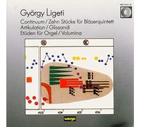 Ligeti, G. - Continuum. 10 Pcs For Winds.Artikulation.Glissandi