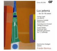 KAMMERCHOR STUTTGART/ BERNIU Lux Aeterna for 10 - 16 Voices (Stuttgart Cham (CD)