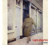 Light A Big Fire - LIGHT A BIG FIRE Mr Twilight UK 7" 45