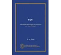 Light: a textbook for students who have had one year of physics