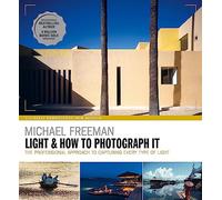 Michael Freeman Light & How to Photograph It (Tascabile)