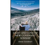 Light and Love of New Covenant Sonship