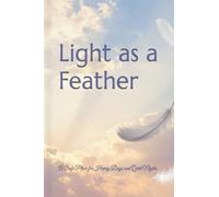 LIGHT AS A FEATHER: A Safe Place for Heavy Days and Quiet Nights
