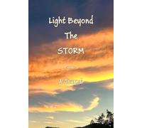 Light Beyond the Storm -- A Journal