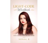 Light-Code Workbook - Daily Ritual for Life and Work