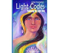 Light Codes: Awakening the Light Body