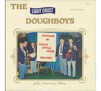 LIGHT CRUST DOUGHBOYS - 50 years of texas style music (DOUGHBOY 1003 LP)