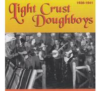 Light Crust Doughboys - Light Crust Doughboys 1936-41