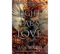 Light Fae's Love: Dark Fae Masters of Italy #3: A Dark Haven Paranormal Fantasy Romance