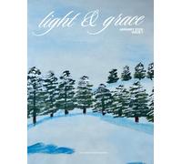 Light & Grace Magazine: January 2026 (Issue 1): Uniquely Made, Just Like a Snowflake