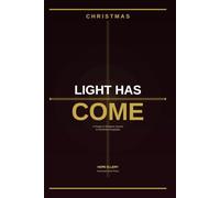 Light Has Come: A Prayer and Scripture Journal for the Christmas Season