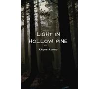Light in Hollow Pine: A Supernatural Mystery Thriller for Teens, Haunted Secrets, Friendship, and Survival in a Small Town