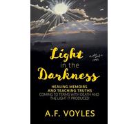 Light in the Darkness: Healing Memoirs and Teaching Truths