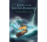 Light in the Second Darkness: The Second Darkness - Book 2
