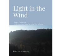 Light in the Wind: Duets Featuring: 19-String Lyre, Low Whistle, Tin Whistle