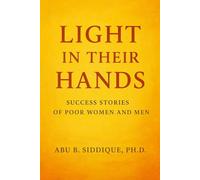 Light In Their Hands: Success Stories of Poor Women and Men