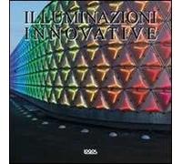 Light innovations. Ediz. italiana, inglese, tedesca e spagnola