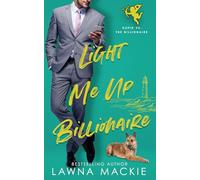 Light Me Up Billionaire: Cupid vs The Billionaire