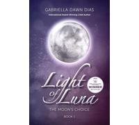 Light of Luna: The Moon's Choice