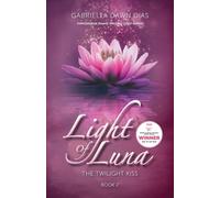 Light of Luna: The Twilight Kiss