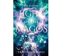 LIGHT of the MAGOS: Fractured Souls