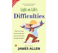 Light on Life's Difficulties (Illustrated)