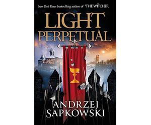 Light perpetual: book three: 3 - Sapkowski Andrzej
