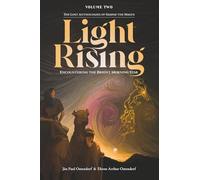 Light Rising: Encountering The Bright Morning Star