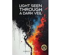 Light Seen Through a Dark Veil: 5
