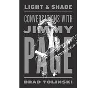 Light & Shade: Conversations With Jimmy Page