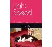 Light Speed: A Keith the cat adventure