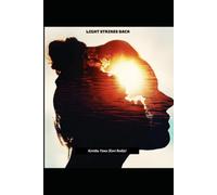 Light Strikes Back: Light Strikes Back: When Shadows Fall