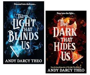 Light That Blinds Us Series 2 Books Collection Set By Andy Darcy Theo (The Light That Blinds Us & The Dark That Hides Us)