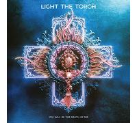 Light the Torch You Will Be the Death of Me (CD) Album