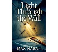 Light Through The Wall