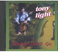 LIGHT, Tony - LIGHT, Tony Please Don't Go