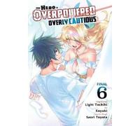 Light Tuchihi Chiho Christie Koyuki The Hero Is Overpowered But Ove (Tascabile)