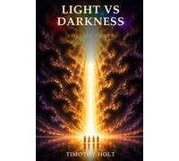 Light VS Darkness: Volume Three
