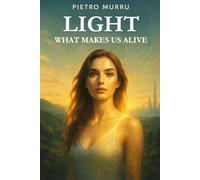 Light - What makes us alive: 1