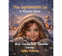 Light Within Us - A Winter Story: Winter Story - A Coloring Book with a Mindfulness Exercise for Children
