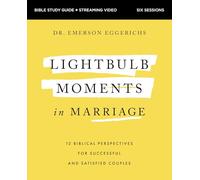 Lightbulb Moments in Marriage Bible Plus Streaming Video: 12 Biblical Perspectives for Successful and Satisfied Couples