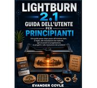 LightBurn 2.1 Guida per principianti