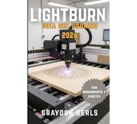 LIGHTBURN GUÍA DEL USUARIO 2026
