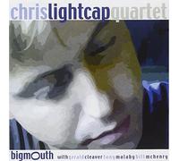 Lightcap,Chris Quartet - Bigmouth