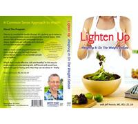 Lighten Up-Weighing in on the - Lighten Up-Weighing in on the
