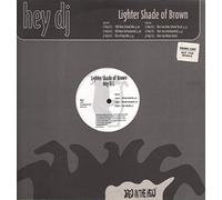 Lighter Shade of Brown - Hey DJ