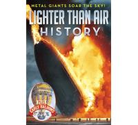 Lighter Than Air History: The History of Airships, Blimps & Zeppelins (DVD)