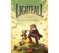 Tim Probert Lightfall. La Última Llama (Lightfall: The Girl & the Ga (Tascabile)